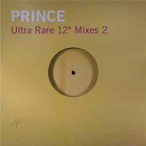 Prince - Ultra Rare 12" Mixes 2 flac