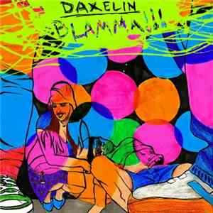 Daxelin - Blamma!!! flac