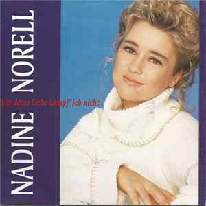 Nadine Norell - Um Deine Liebe Kämpf Ich Nicht flac