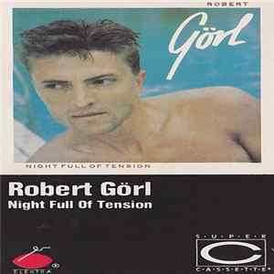 Robert Görl - Night Full Of Tension flac