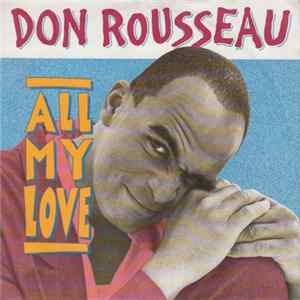 Don Rousseau - All My Love flac