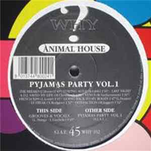 Animal House - Pyjamas Party Vol. 1 flac