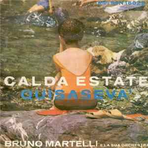 Bruno Martelli E La Sua Orchestra - Calda Estate / Quisasevà flac