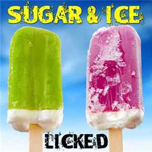 Sugar & Ice - Licked flac