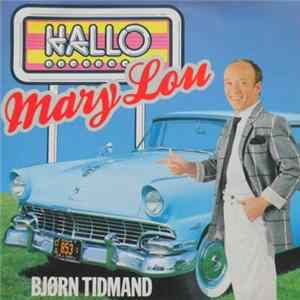 Bjørn Tidmand - Hallo Mary Lou flac
