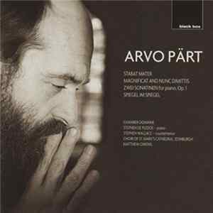 Arvo Pärt, Chamber Domaine - Stabat Mater / Magnificat And Nunc Dimittis flac