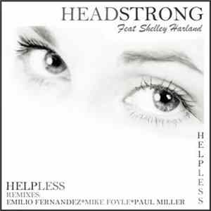 Headstrong Feat. Shelley Harland - Helpless flac