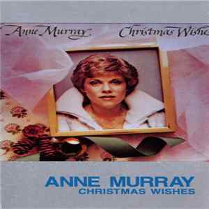 Anne Murray - Christmas Wishes flac