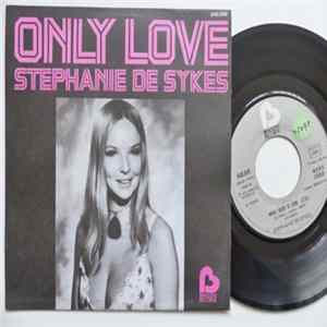 Stephanie De Sykes - Only Love / What Good Is Love flac