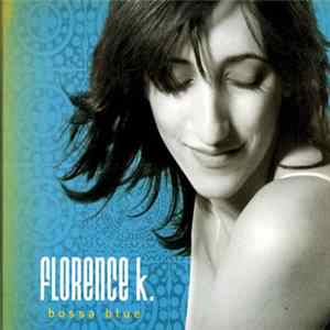Florence K. - Bossa Blue flac