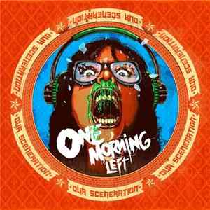 One Morning Left - Our Sceneration flac
