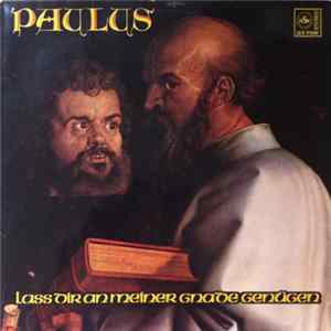 Siegfried Fietz / Johannes Jourdan - Paulus Oratorium - Lass Dir An Meiner Gnade Genügen flac