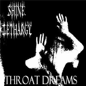 Shine Lethargy - Throat Dreams flac