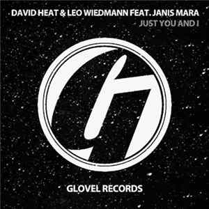 David Heat & Leo Wiedmann Feat. Janis Mara - Just You And I flac