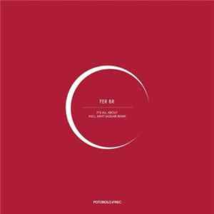 Fer BR - It's All About flac