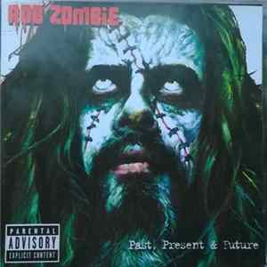 Rob Zombie - Past, Present & Future flac