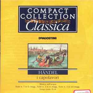 Händel - I Capolavori: Musica sull'acqua: Suites n. 1 in fa maggjore, n. 2 in re minore, n. 3 in sol maggiore flac