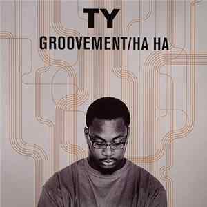 Ty - Groovement / Ha Ha flac