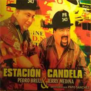 Pedro Brull & Jerry Medina - Estacion Candela flac