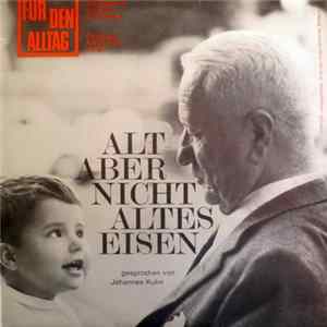 Johannes Kuhn - Alt - Aber Nicht Altes Eisen flac