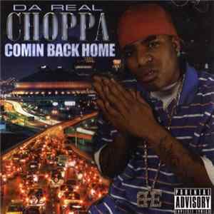 Da Real Choppa - Coming Back Home flac