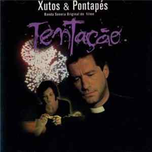 Xutos & Pontapés - Tentação - Banda Sonora Original Do Filme flac
