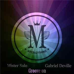 Mister Salo / Gabriel Deville - Groove On flac