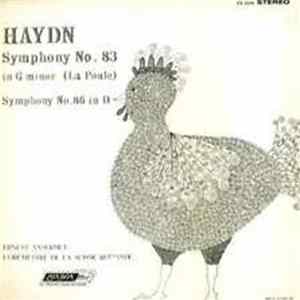 Haydn, Ernest Ansermet, L'Orchestre De La Suisse Romande - Symphony No. 83 In G Minor (La Poule) / Symphony No. 86 In D flac