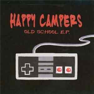 Happy Campers - Old School EP flac