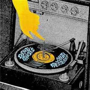 Dead Ghosts / Smith Westerns - She Likes It / Tonight flac