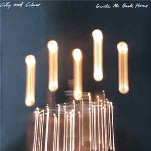 City And Colour - Guide Me Back Home flac