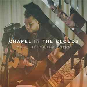 Jordan Brown - Chapel In The Clouds flac