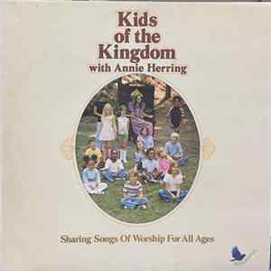 Kids Of The Kingdom With Annie Herring - Sharing Songs Of Worship For All Ages flac
