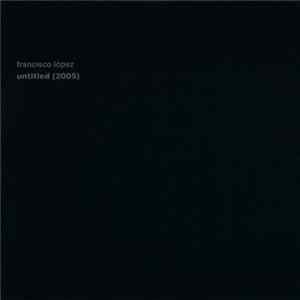 Francisco López - Untitled (2005) flac