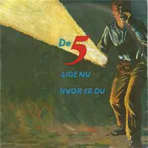 De 5 - Lige Nu flac
