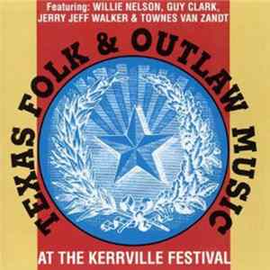 Various - Texas Folk & Outlaw Music: At The Kerrville Festival flac