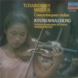 Tchaikovsky / Sibelius, Kyung Wha Chung, Orchestre Symphonique De Londres, André Previn - Concertos Pour Violon flac