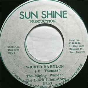 The Mighty Waners, The Black Liberators Band - Wicked Babylon flac