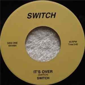 Switch - It's Over / Never Go Away flac