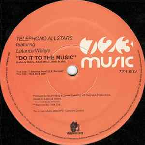 Telephono Allstars Featuring Latanza Waters - Do It To The Music flac