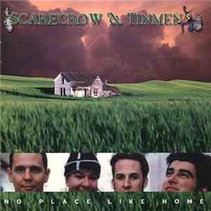 Scarecrow & Tinmen - No Place Like Home flac