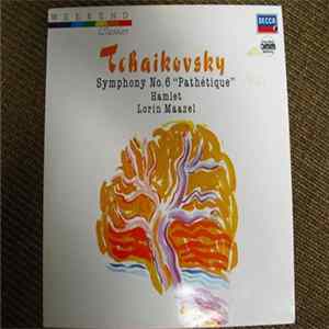 Pyotr Ilyich Tchaikovsky, Lorin Maazel, Wiener Philharmoniker - Symphonie Nr. 6 h-moll , Pathetique , Hamlet flac