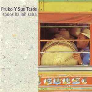 Fruko Y Sus Tesos - Todos Bailan Salsa – Best Of Fruko Y Sus Tesos flac