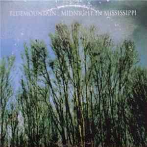 Blue Mountain - Midnight In Mississippi flac
