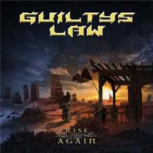 Guiltys Law - Rise Again flac