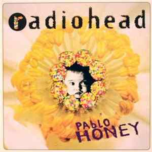 Radiohead - Pablo Honey flac