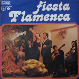 Antonio Peña, Andrés Márquez , Chiquito De Lorca - Fiesta Flamenca flac