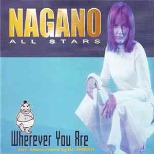 Nagano All Stars - Wherever You Are flac