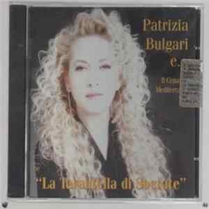 Patrizia Bulgari E... Il Cenacolo Mediterraneo - La Tarantella Di Socrate flac
