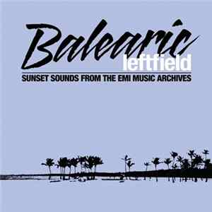 Various - Balearic Leftfield flac